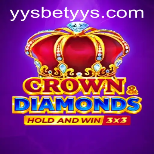 Exploring the Fascinating World of Crowndiamonds with YYSBET