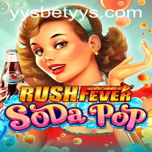 RushFeverSodaPop: The Thrilling New Game Experience